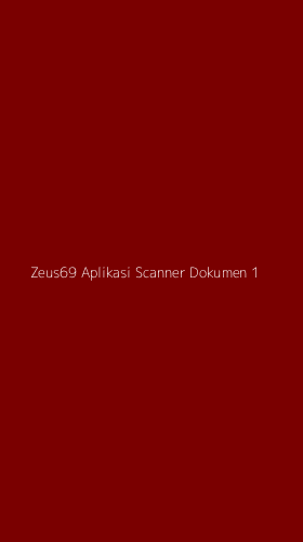 Tampilan Antarmuka Aplikasi Zeus69 Aplikasi Scanner Dokumen - 1