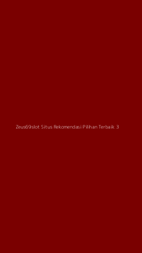 Tampilan Antarmuka Aplikasi Zeus69slot Situs Rekomendasi Pilihan Terbaik - 3