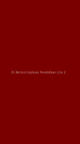 Tampilan Antarmuka Aplikasi Zii Betslot Aplikasi Pendidikan Lite - 2