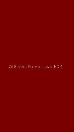 Tampilan Antarmuka Aplikasi Zii Betslot Perekam Layar Hd - 4