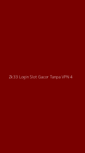 Tampilan Antarmuka Aplikasi Zk33 Login Slot Gacor Tanpa Vpn - 4