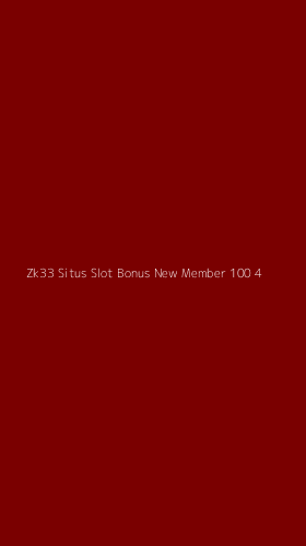 Tampilan Antarmuka Aplikasi Zk33 Situs Slot Bonus New Member 100 - 4