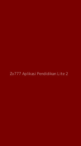 Tampilan Antarmuka Aplikasi Zo777 Aplikasi Pendidikan Lite - 2