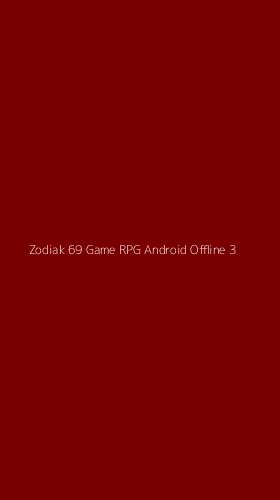 Tampilan Antarmuka Aplikasi Zodiak 69 Game Rpg Android Offline - 3
