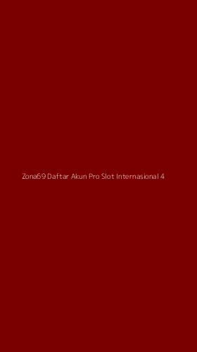Tampilan Antarmuka Aplikasi Zona69 Daftar Akun Pro Slot Internasional - 4