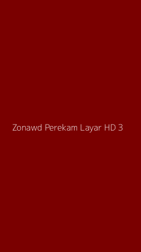 Tampilan Antarmuka Aplikasi Zonawd Perekam Layar Hd - 3