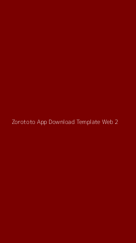 Tampilan Antarmuka Aplikasi Zorototo App Download Template Web - 2