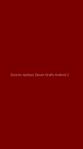 Tampilan Antarmuka Aplikasi Zostoto Aplikasi Desain Grafis Android - 2