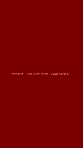 Tampilan Antarmuka Aplikasi Zozoslot Situs Slot Modal Awal Kecil - 4