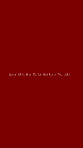 Tampilan Antarmuka Aplikasi Zpma138 Aplikasi Daftar Slot Resmi Android - 2