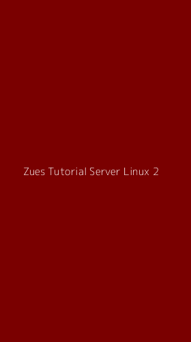 Tampilan Antarmuka Aplikasi Zues Tutorial Server Linux - 2