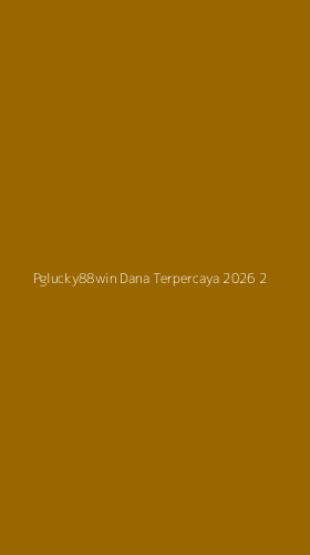 Tampilan Antarmuka Aplikasi Pglucky88win Dana Terpercaya 2026 - 2