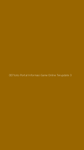 Tampilan Antarmuka Aplikasi 007toto Portal Informasi Game Online Terupdate - 3