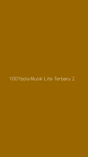 Tampilan Antarmuka Aplikasi 1001bola Musik Lite Terbaru - 2