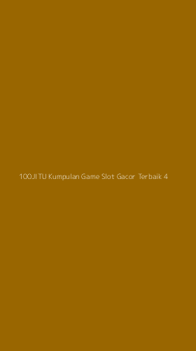 Tampilan Antarmuka Aplikasi 100jitu Kumpulan Game Slot Gacor Terbaik - 4