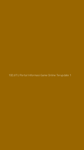 Tampilan Antarmuka Aplikasi 100jitu Portal Informasi Game Online Terupdate - 1