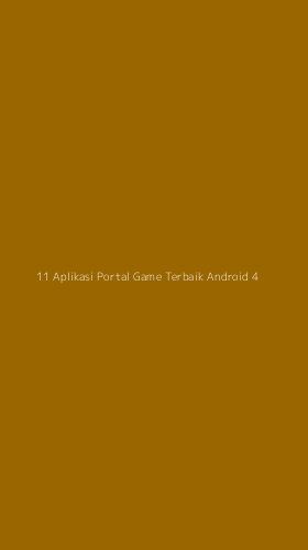 Tampilan Antarmuka Aplikasi 11 Aplikasi Portal Game Terbaik Android - 4