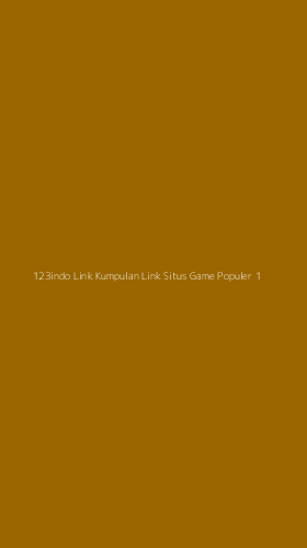 Tampilan Antarmuka Aplikasi 123indo Link Kumpulan Link Situs Game Populer - 1