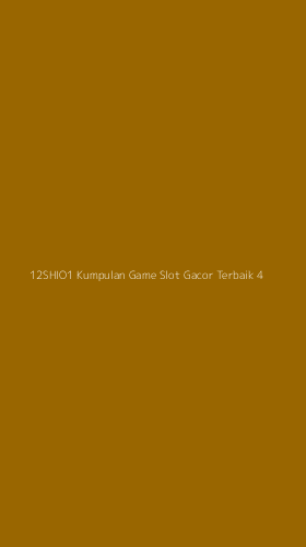 Tampilan Antarmuka Aplikasi 12shio1 Kumpulan Game Slot Gacor Terbaik - 4