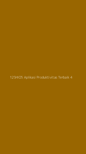 Tampilan Antarmuka Aplikasi 12shio5 Aplikasi Produktivitas Terbaik - 4