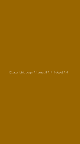 Tampilan Antarmuka Aplikasi 12gacor Link Login Alternatif Anti Nawala - 4