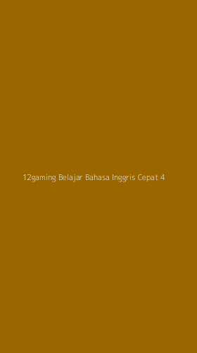 Tampilan Antarmuka Aplikasi 12gaming Belajar Bahasa Inggris Cepat - 4