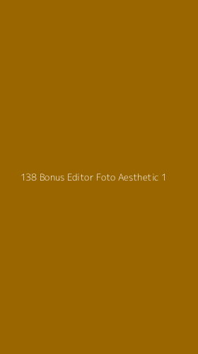 Tampilan Antarmuka Aplikasi 138 Bonus Editor Foto Aesthetic - 1
