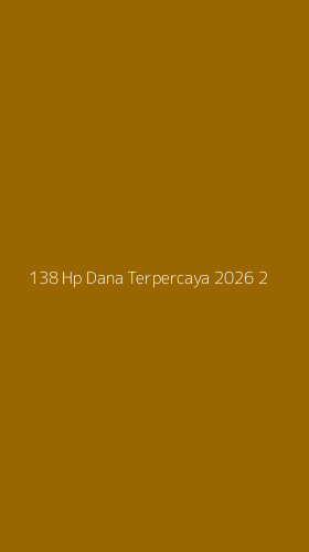 Tampilan Antarmuka Aplikasi 138 Hp Dana Terpercaya 2026 - 2