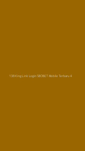 Tampilan Antarmuka Aplikasi 138 King Link Login Sbobet Mobile Terbaru - 4