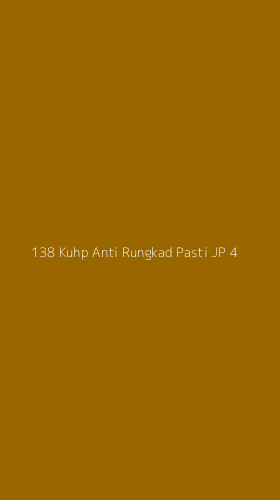 Tampilan Antarmuka Aplikasi 138 Kuhp Anti Rungkad Pasti Jp - 4