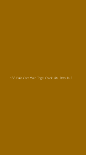 Tampilan Antarmuka Aplikasi 138 Puja Cara Main Togel Colok Jitu Pemula - 2