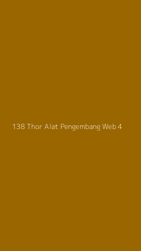 Tampilan Antarmuka Aplikasi 138 Thor Alat Pengembang Web - 4