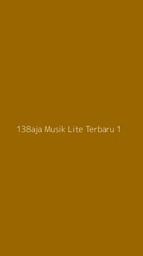 Tampilan Antarmuka Aplikasi 138aja Musik Lite Terbaru - 1