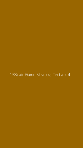 Tampilan Antarmuka Aplikasi 138cair Game Strategi Terbaik - 4