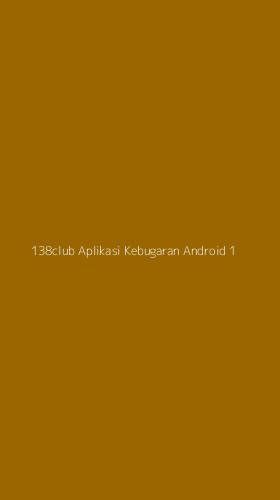 Tampilan Antarmuka Aplikasi 138club Aplikasi Kebugaran Android - 1