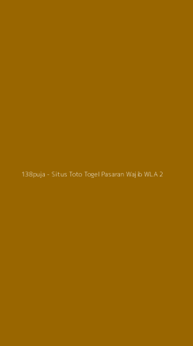 Tampilan Antarmuka Aplikasi 138puja - Situs Toto Togel Pasaran Wajib WLA - 2