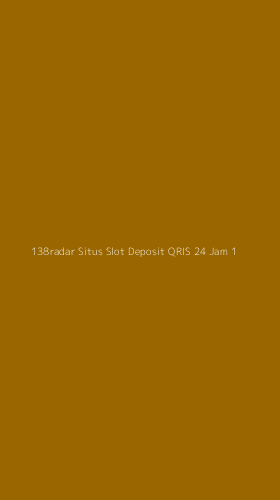 Tampilan Antarmuka Aplikasi 138radar Situs Slot Deposit Qris 24 Jam - 1