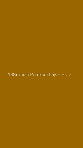 Tampilan Antarmuka Aplikasi 138rupiah Perekam Layar Hd - 2