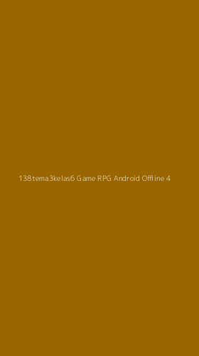 Tampilan Antarmuka Aplikasi 138tema3kelas6 Game Rpg Android Offline - 4