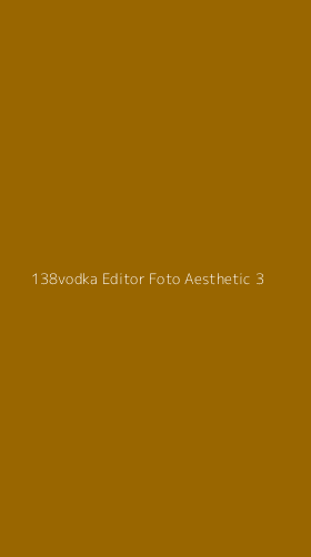 Tampilan Antarmuka Aplikasi 138vodka Editor Foto Aesthetic - 3