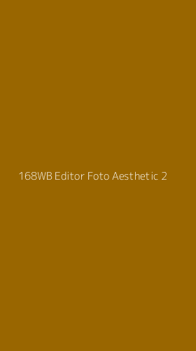 Tampilan Antarmuka Aplikasi 168wb Editor Foto Aesthetic - 2