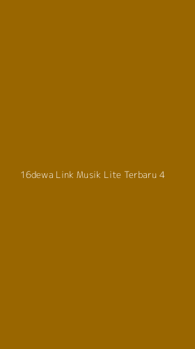 Tampilan Antarmuka Aplikasi 16dewa Link Musik Lite Terbaru - 4
