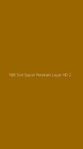 Tampilan Antarmuka Aplikasi 188 Slot Gacor Perekam Layar Hd - 2