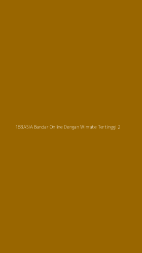 Tampilan Antarmuka Aplikasi 188asia Bandar Online Dengan Winrate Tertinggi - 2