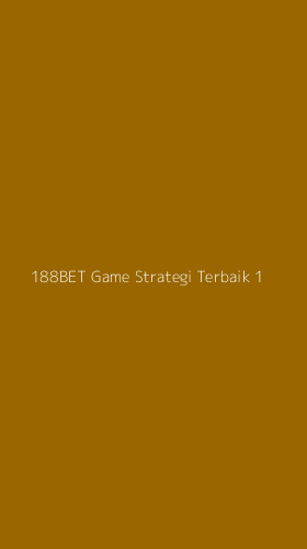 Tampilan Antarmuka Aplikasi 188bet Game Strategi Terbaik - 1