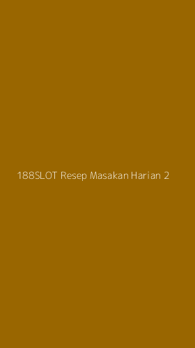 Tampilan Antarmuka Aplikasi 188slot Resep Masakan Harian - 2