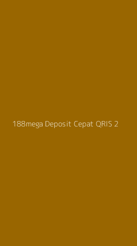 Tampilan Antarmuka Aplikasi 188mega Deposit Cepat Qris - 2