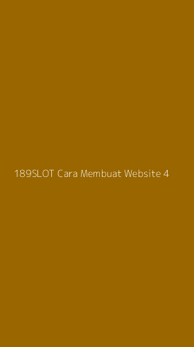 Tampilan Antarmuka Aplikasi 189slot Cara Membuat Website - 4