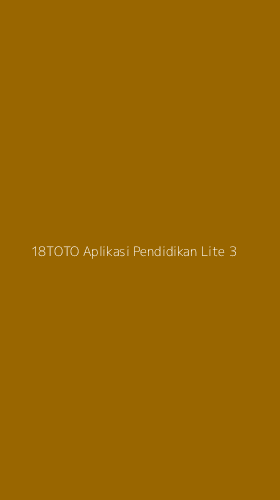 Tampilan Antarmuka Aplikasi 18toto Aplikasi Pendidikan Lite - 3