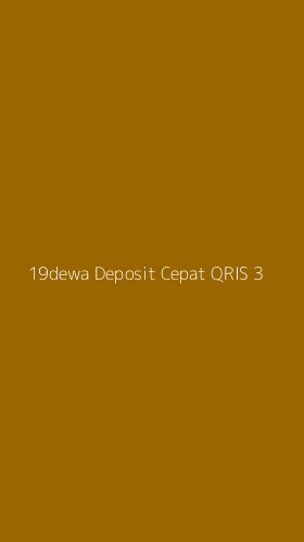 Tampilan Antarmuka Aplikasi 19dewa Deposit Cepat Qris - 3